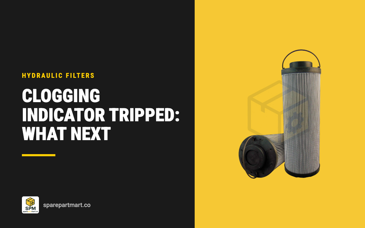 Hydraulic Filter Clogging Indicator Tripped? What to Do Next