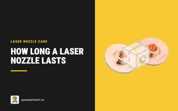 How Long a Fiber Laser Cutting Nozzle Lasts, What Wears It Out and the Signs It Is Due