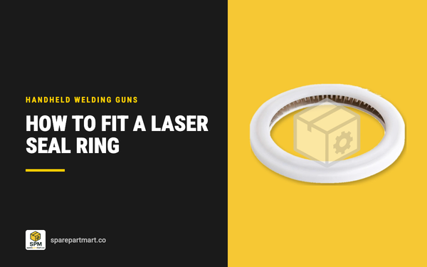 How to fit a seal ring in a handheld laser welding gun: size, seating and first weld