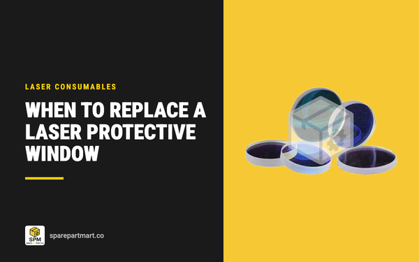 When to Replace a Fiber Laser Protective Window, and How to Find the Right Size